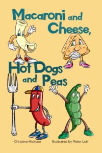 Cover of MACARONI AND CHEESE, HOT DOGS AND PEAS